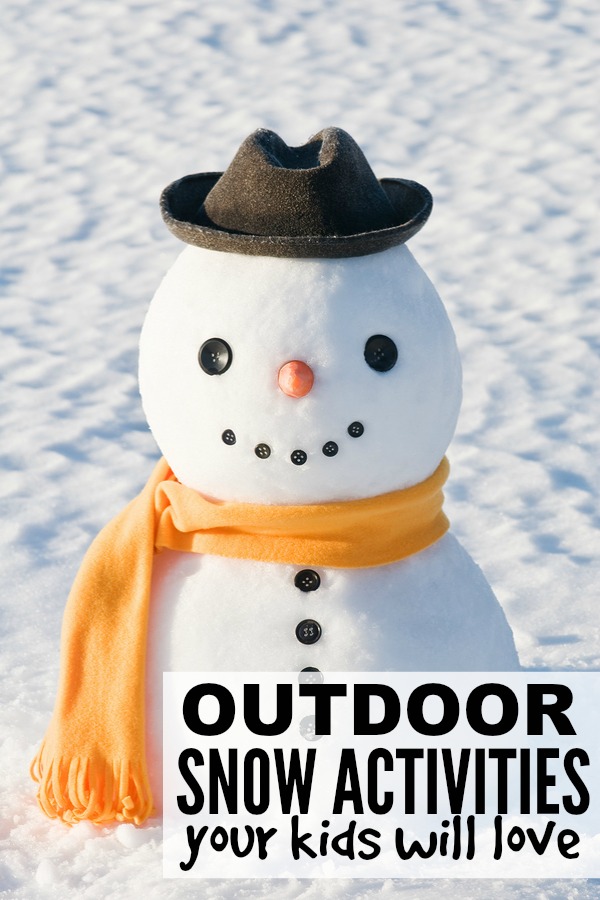 10 Outdoor Snow Activities For Kids
